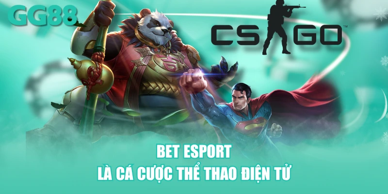 Bet Esport là cá cược thể thao điện tử