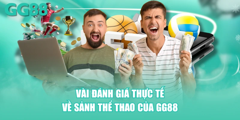 Vài đánh giá thực tế về sảnh Thể Thao của GG88